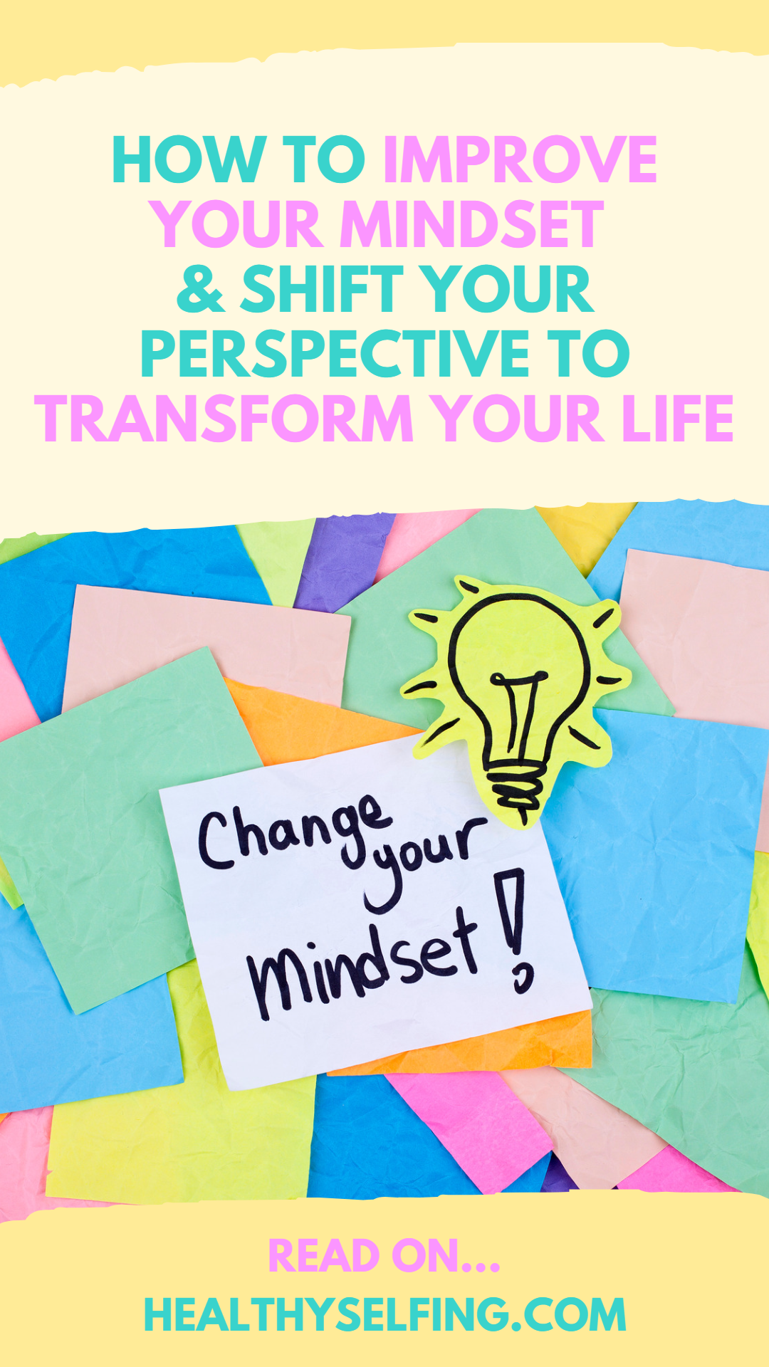 How to Improve Your Mindset and Shift Your Perspective to Transform Your Life